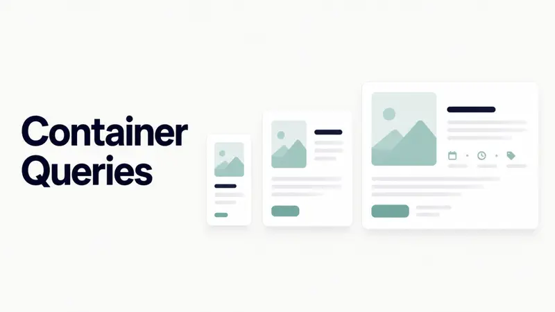 CSS Container Queries Building Truly Responsive Components