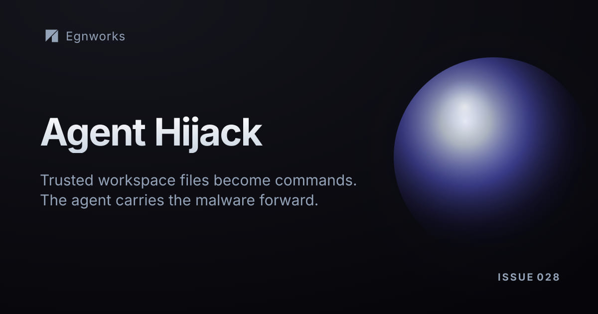A dark Egnworks banner representing malicious instructions taking control of an AI coding agent.