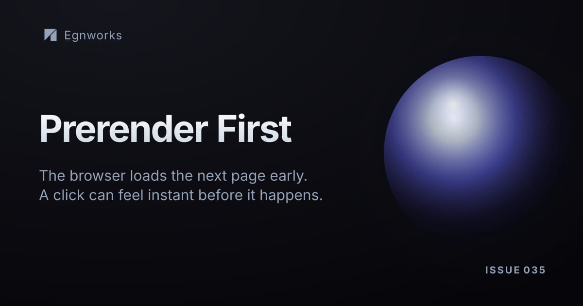 A dark Egnworks banner representing a browser silently prerendering the next page before a click.